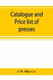 Catalogue and price list of presses, drop hammers, shears, dies and special machinery