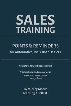 Sales Training: Points & Reminders for Automotive. RV and Boat Dealers - Moore, Mickey