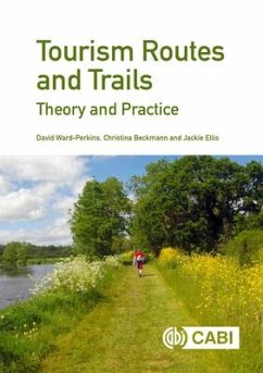 Tourism Routes and Trails - Ward-Perkins, David (Independent Consultant, France); Beckmann, Christina (Adventure Travel Trade Association, USA); Ellis, Jackie (Independent Consultant, UK)