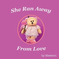 She Ran Away From Love - Mawson