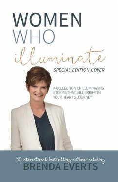 Women Who Illuminate- Brenda Everts - Everts, Brenda