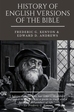 History of English Versions of the Bible - Andrews, Edward D.