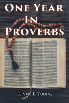 One Year in Proverbs - Young, Lonny E.