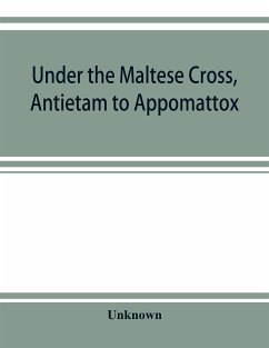 Under the Maltese cross, Antietam to Appomattox, the loyal uprising in western Pennsylvania, 1861-1865; campaigns 155th Pennsylvania regiment - Unknown