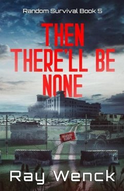 Then There'll Be None - Wenck, Ray