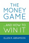 The Money Game and How to Win It