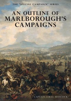 AN OUTLINE OF MARLBOROUGH'S CAMPAIGNS - Maycock, F W O