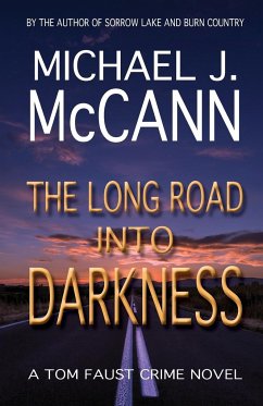 The Long Road Into Darkness - McCann, Michael J.
