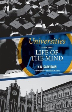 Universities and the Life of the Mind - Saiyidain, Khwaja Ghulam