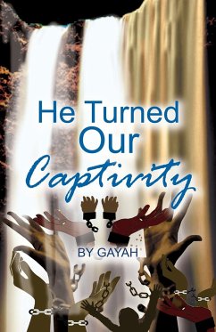 HE TURNED OUR CAPTIVITY - Gayah