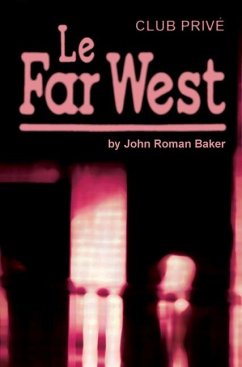 Le Far West - Roman Baker, John