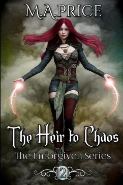 The Heir to Chaos: Book Two of The Unforgiven Series - Price, M. a.