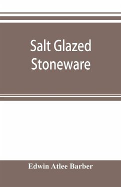 Salt glazed stoneware - Atlee Barber, Edwin