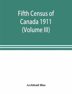 Fifth census of Canada 1911 (Volume III) - Blue, Archibald