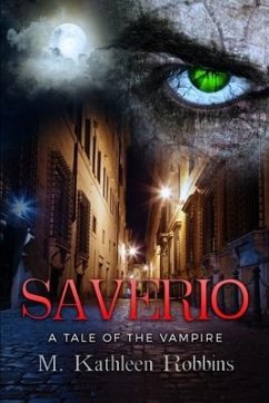 Saverio: A Tale of the Vampire - Robbins, M. Kathleen