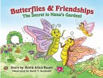 Butterflies and Friendships; The Secret to Nana's Garden