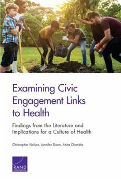 Examining Civic Engagement Links to Health: Findings from the Literature and Implications for a Culture of Health - Nelson, Christopher; Sloan, Jennifer; Chandra, Anita