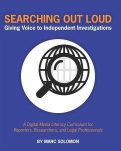 Searching Out Loud: Giving Voice to Independent Investigations: Complete Works - Solomon, Marc