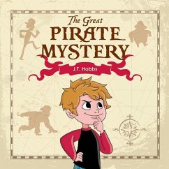 The Great Pirate Mystery - Hobbs, J. T.