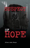 A Suspect of Hope