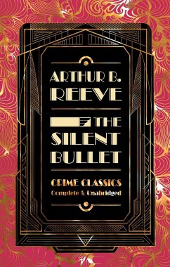 The Silent Bullet - B. Reeve, Arthur