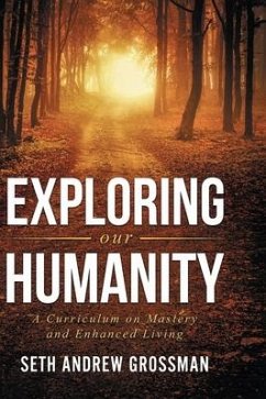Exploring Our Humanity - Grossman, Seth