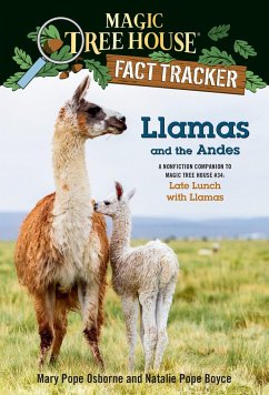 Llamas and the Andes: A Nonfiction Companion to Magic Tree House #34: Late Lunch with Llamas - Osborne, Mary Pope; Boyce, Natalie Pope