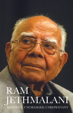 Maverick Unchanged, Unrepentant - Jethmalani, Ram