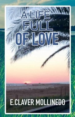 A Life Full of Love - Claver Mollinedo, Enriqueta