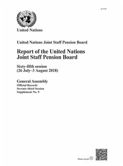 Report of the United Nations Joint Staff Pension Board: Sixty-Fifth Session (26 July - 3 August 2018)