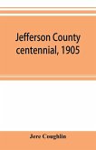 Jefferson County centennial, 1905