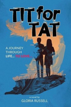 Tit-for-Tat: A journey through Life... to Love - Russell, Gloria