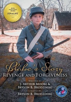 Blake's Story (Colored - 3rd Edition): Revenge and Forgiveness - Moore, J. Arthur