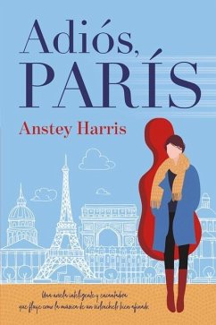 Adios, Paris - Harris, Anstey