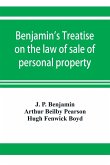 Benjamin's Treatise on the law of sale of personal property, with references to the American decisions, and to the French code and civil law