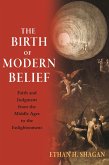 The Birth of Modern Belief (eBook, ePUB)