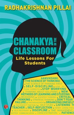 CHANAKYA IN THE CLASSROOM - Pillai, Radhakrishnan