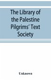 The library of the Palestine Pilgrims' Text Society