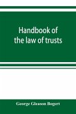 Handbook of the law of trusts
