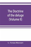 The doctrine of the deluge; vindicating the Scriptural account from the doubts which have recently been cast upon it by geological speculations (Volume II)