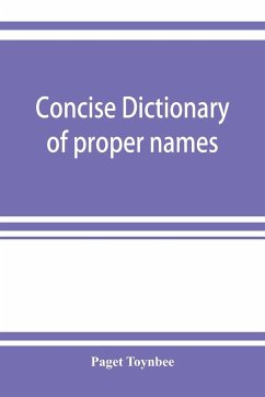 Concise dictionary of proper names and notable matters in the works of Dante - Toynbee, Paget