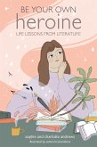 Be Your Own Heroine