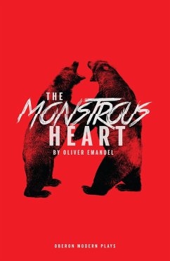 The Monstrous Heart - Emanuel, Oliver (Author)