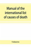 Manual of the international list of causes of death, based on the Second decennial revision by the International commission, Paris, July 1 to 3, 1909