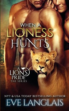 When a Lioness Hunts - Langlais, Eve