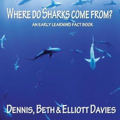 Where do Sharks Come From?: An Early Learning Fact Book - Davies, Beth; Davies, Elliott; Davies, Dennis