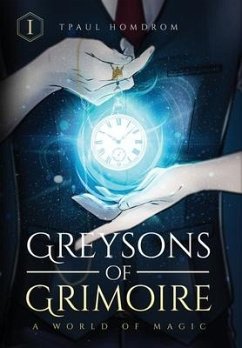 Greysons of Grimoire: A World of Magic - Homdrom, Tpaul