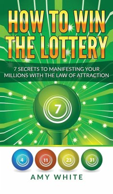 How to Win the Lottery - White, Amy