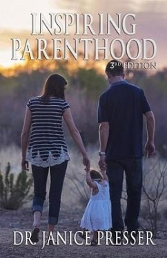 Inspiring Parenthood: 3rd Edition - Presser, Janice