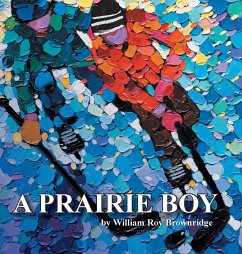 A Prairie Boy - Brownridge, William Roy